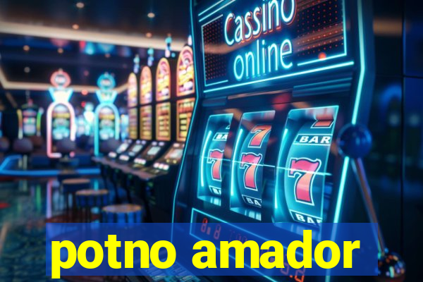 potno amador